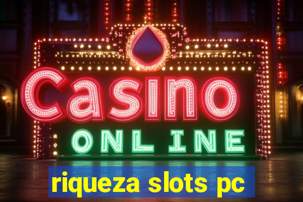 riqueza slots pc